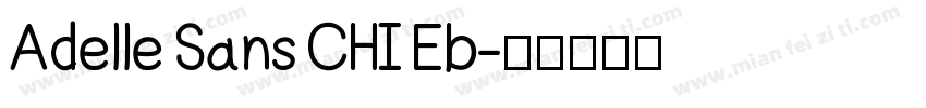 Adelle Sans CHI Eb字体转换